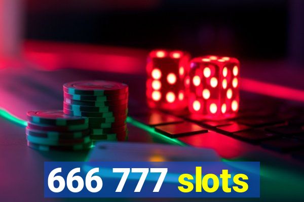 666 777 slots